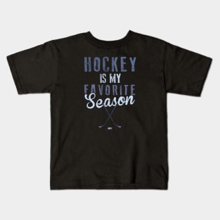 Hockey is my favorite season Kids T-Shirt